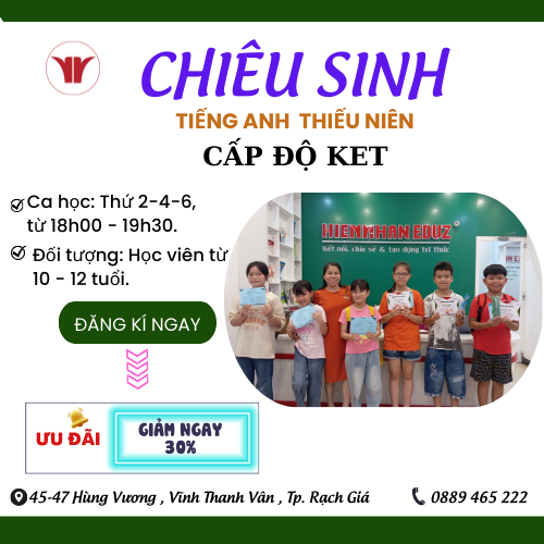 CHIÊU SINH LỚP TIẾNG ANH THIẾU NIÊN - CẤP ĐỘ KET A